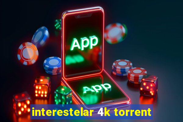 interestelar 4k torrent